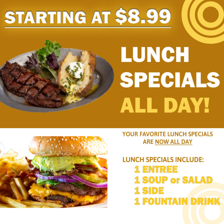 Sundowner's Lunch Specials ALL DAY LONG